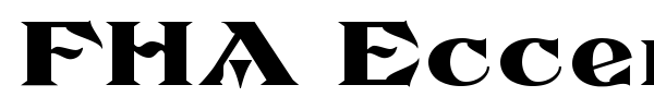FHA Eccentric French font preview
